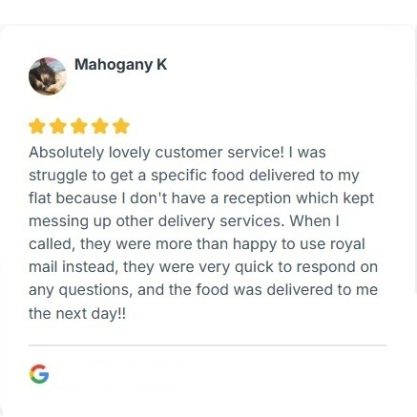 5* Review from Mahogany K "Absolutely lovely customer service! They were very quick to respond on any questions, and the food was delivered"